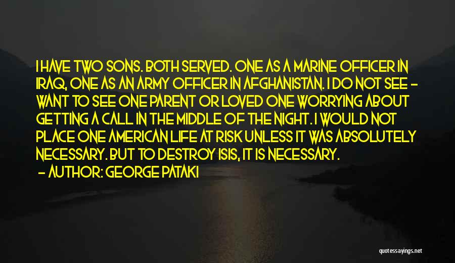 Us Army Officer Quotes By George Pataki