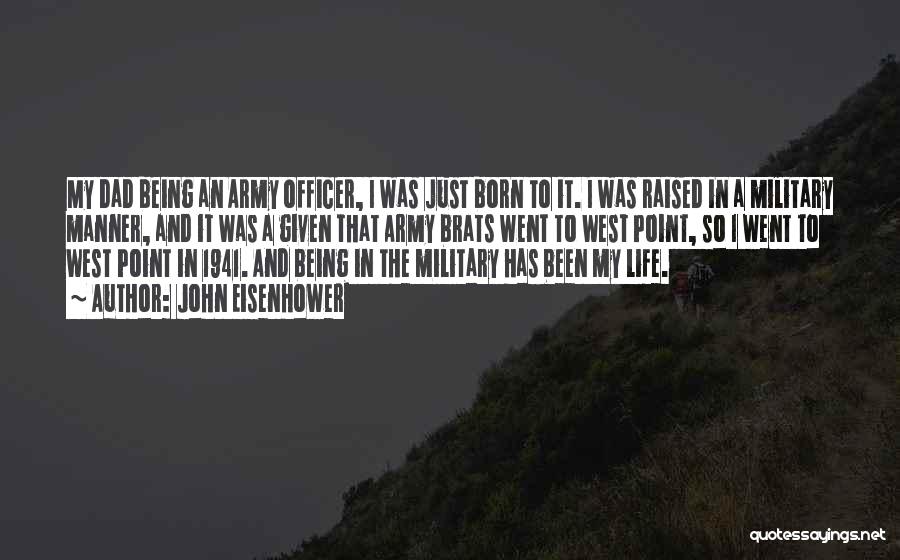 Us Army Officer Quotes By John Eisenhower