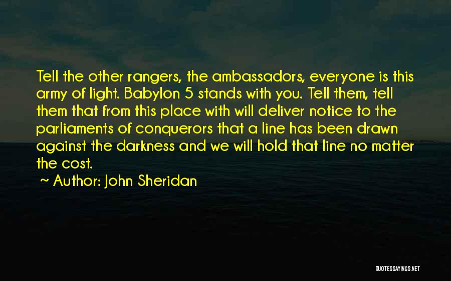 Us Army Rangers Quotes By John Sheridan