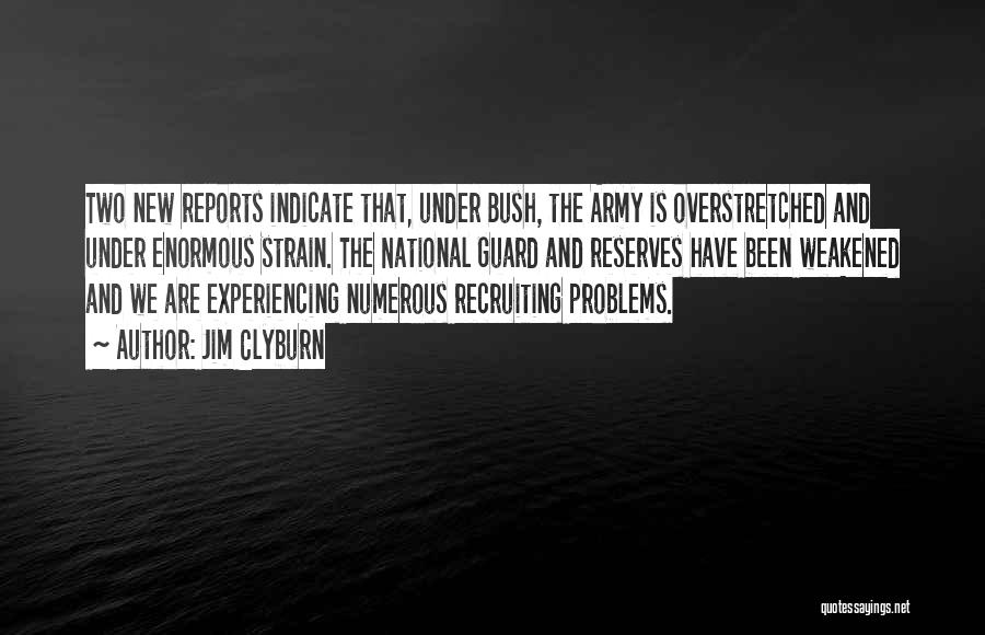 Us Army Recruiting Quotes By Jim Clyburn