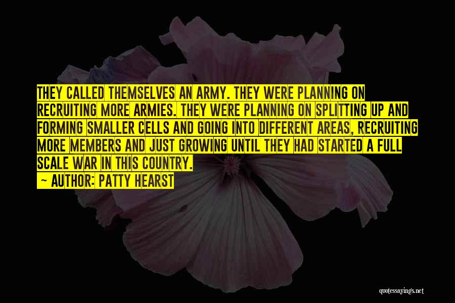 Us Army Recruiting Quotes By Patty Hearst