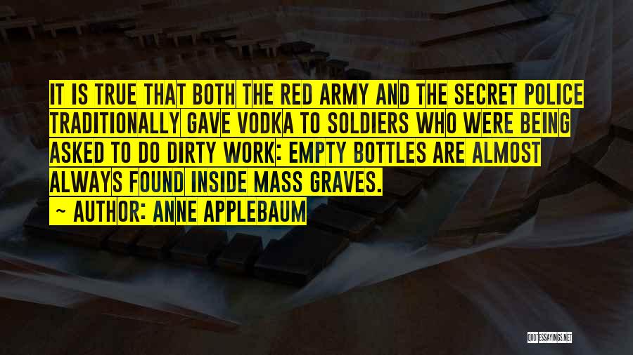 Us Army Soldiers Quotes By Anne Applebaum