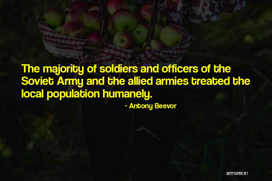 Us Army Soldiers Quotes By Antony Beevor