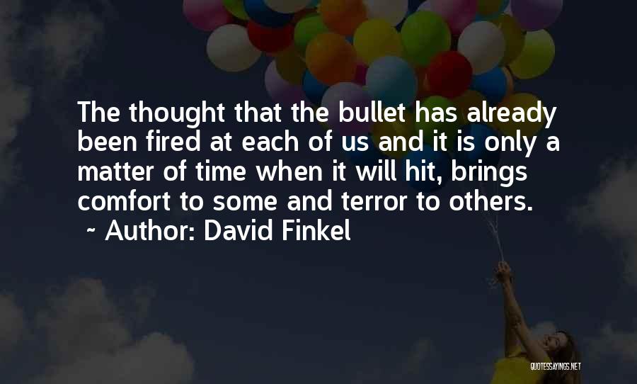Us Army Soldiers Quotes By David Finkel