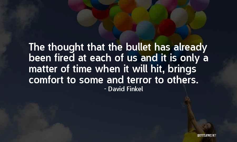 Us Army Soldiers Quotes By David Finkel