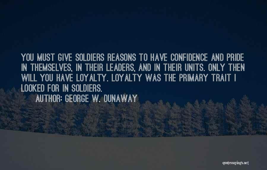 Us Army Soldiers Quotes By George W. Dunaway
