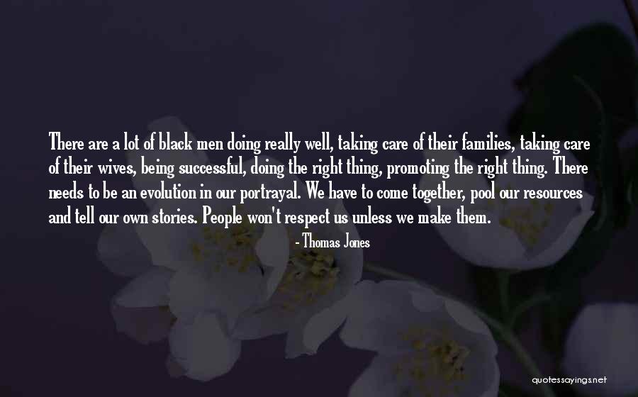 Us Being Together Quotes By Thomas Jones