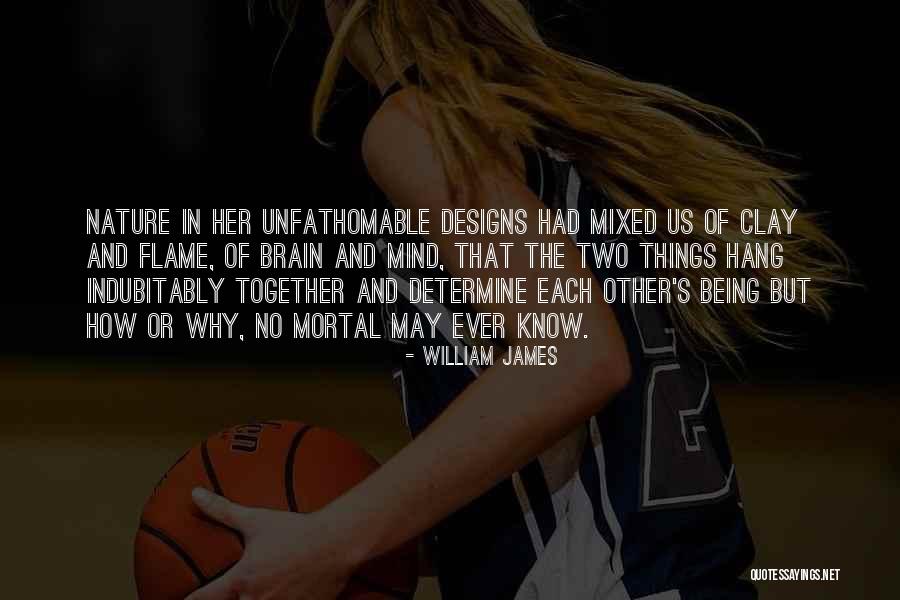 Us Being Together Quotes By William James