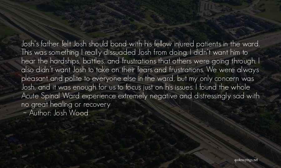 Us Bond Quotes By Josh Wood
