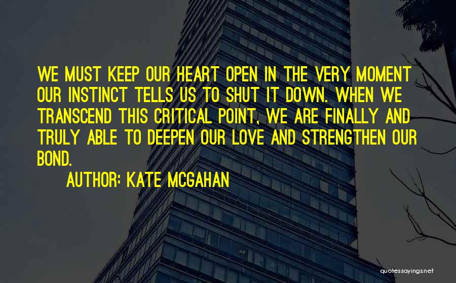 Us Bond Quotes By Kate McGahan