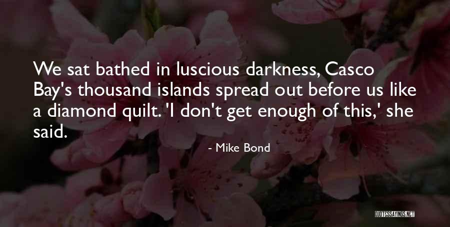 Us Bond Quotes By Mike Bond