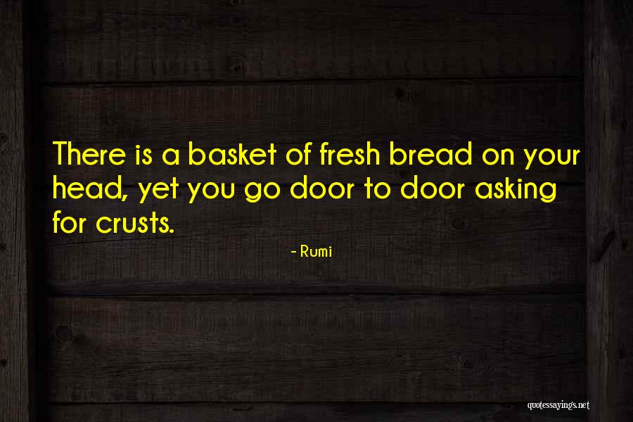 Us Bread Basket Quotes By Rumi Us Bread Basket Quotes By Rumi