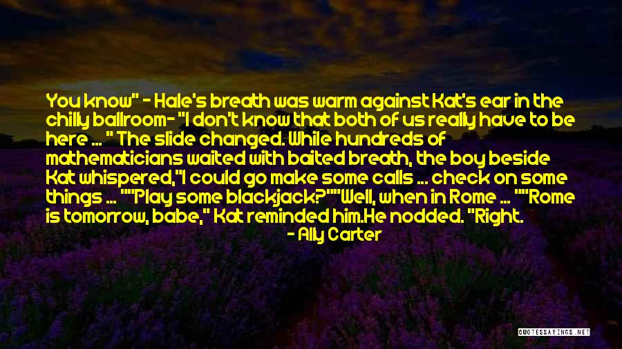 Us Calls Quotes By Ally Carter Us Calls Quotes By Ally Carter