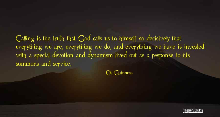 Us Calls Quotes By Os Guinness Us Calls Quotes By Os Guinness