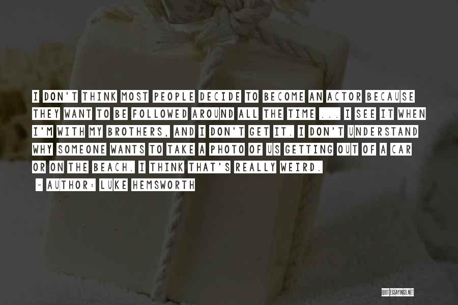 Us Car Quotes By Luke Hemsworth Us Car Quotes By Luke Hemsworth
