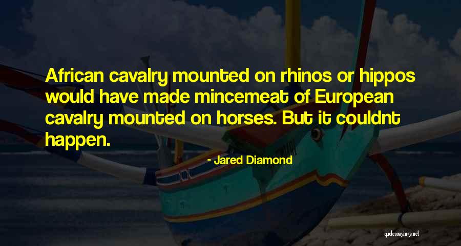 Us Cavalry Quotes By Jared Diamond