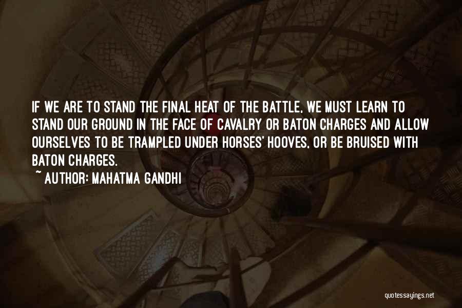 Us Cavalry Quotes By Mahatma Gandhi
