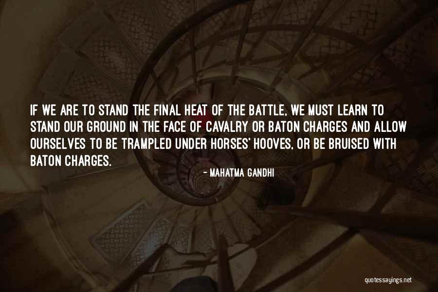 Us Cavalry Quotes By Mahatma Gandhi