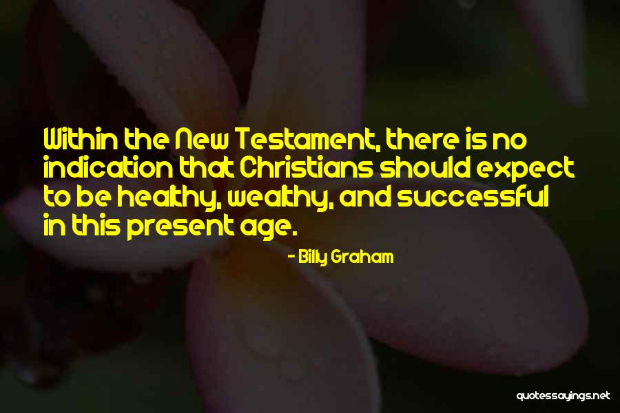 Us Christians By Age Quotes By Billy Graham Us Christians By Age Quotes By Billy Graham