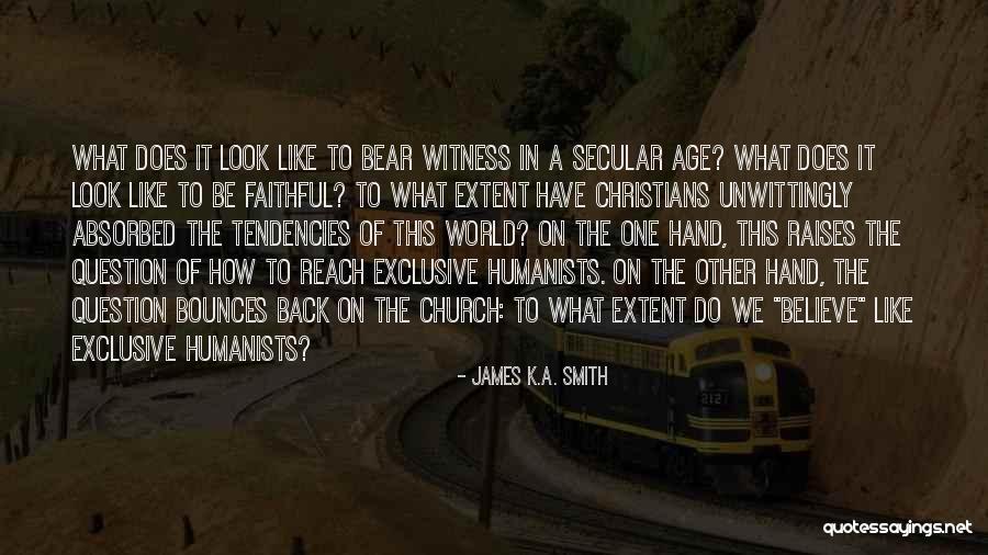Us Christians By Age Quotes By James K.A. Smith Us Christians By Age Quotes By James K.A. Smith