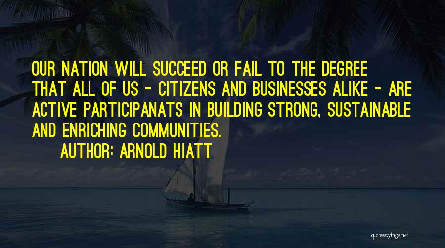 Us Citizens Quotes By Arnold Hiatt