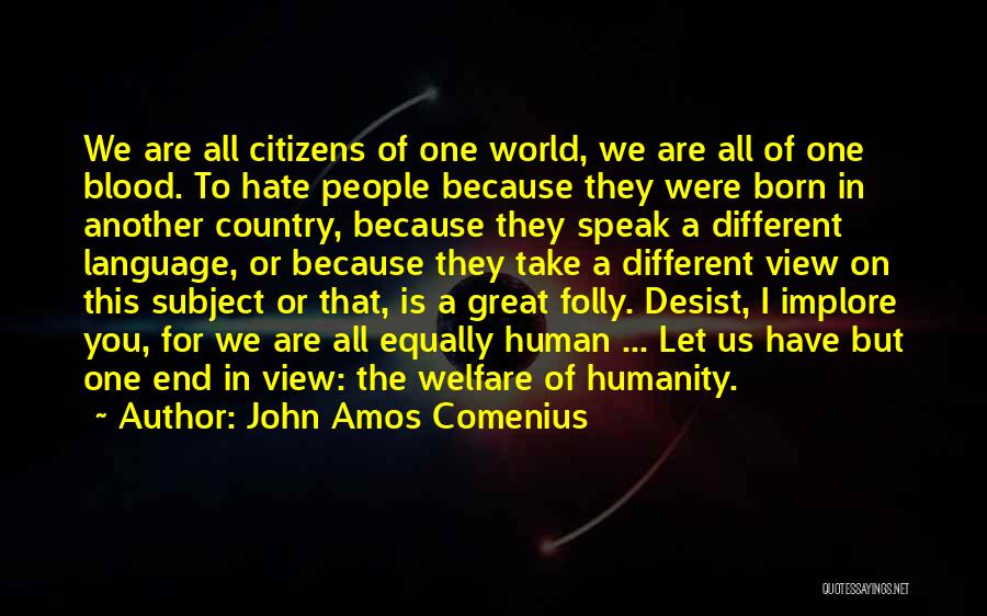 Us Citizens Quotes By John Amos Comenius