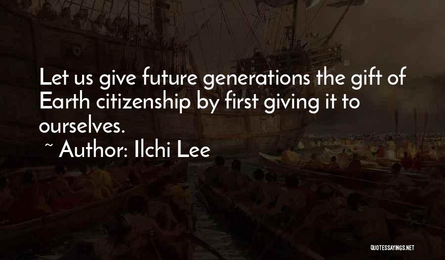 Us Citizenship Quotes By Ilchi Lee