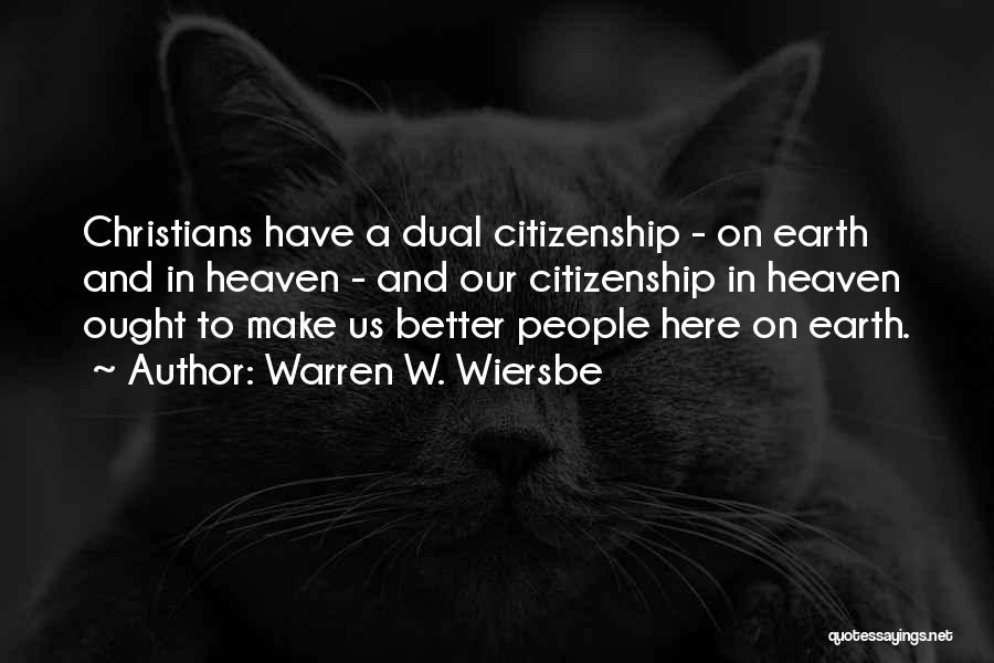 Us Citizenship Quotes By Warren W. Wiersbe