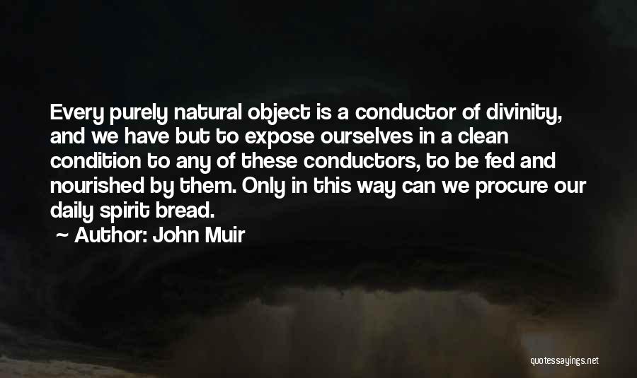 Us Conductors Quotes By John Muir