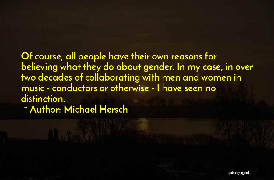 Us Conductors Quotes By Michael Hersch