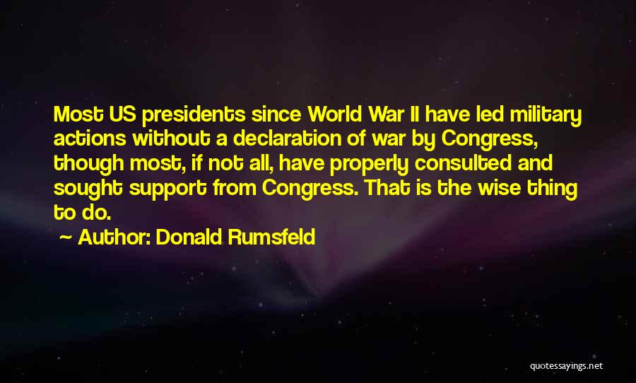 Us Congress Quotes By Donald Rumsfeld