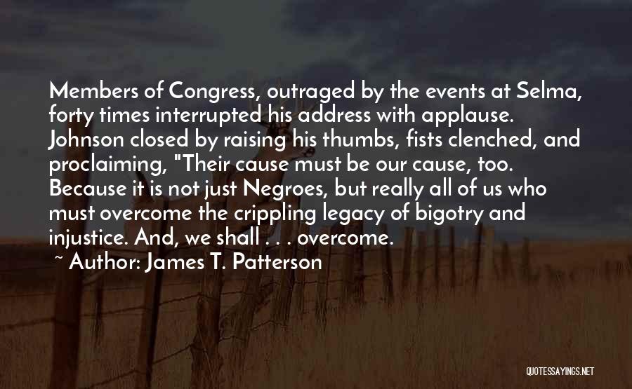 Us Congress Quotes By James T. Patterson