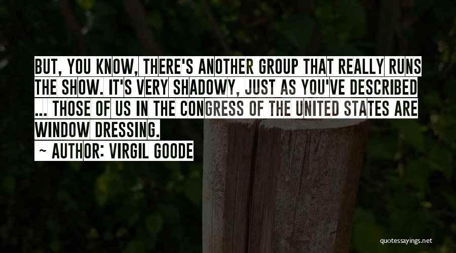 Us Congress Quotes By Virgil Goode