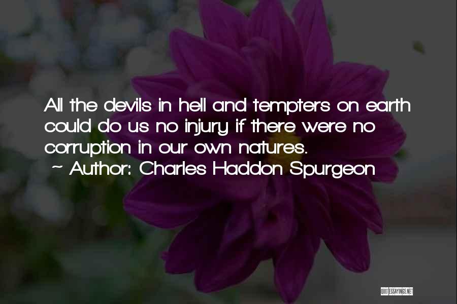 Us Corruption Quotes By Charles Haddon Spurgeon