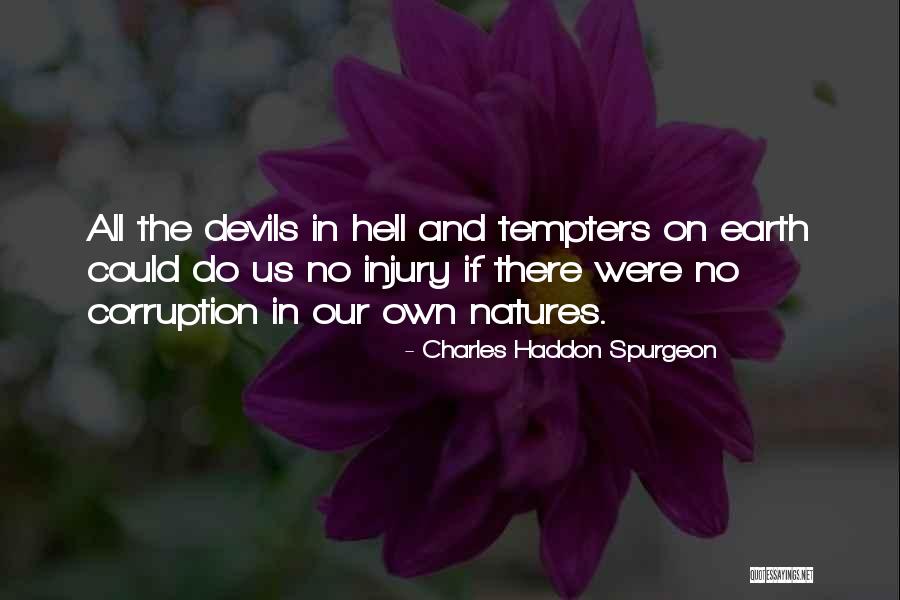 Us Corruption Quotes By Charles Haddon Spurgeon