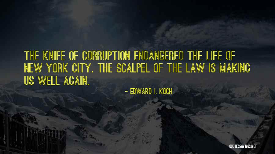 Us Corruption Quotes By Edward I. Koch