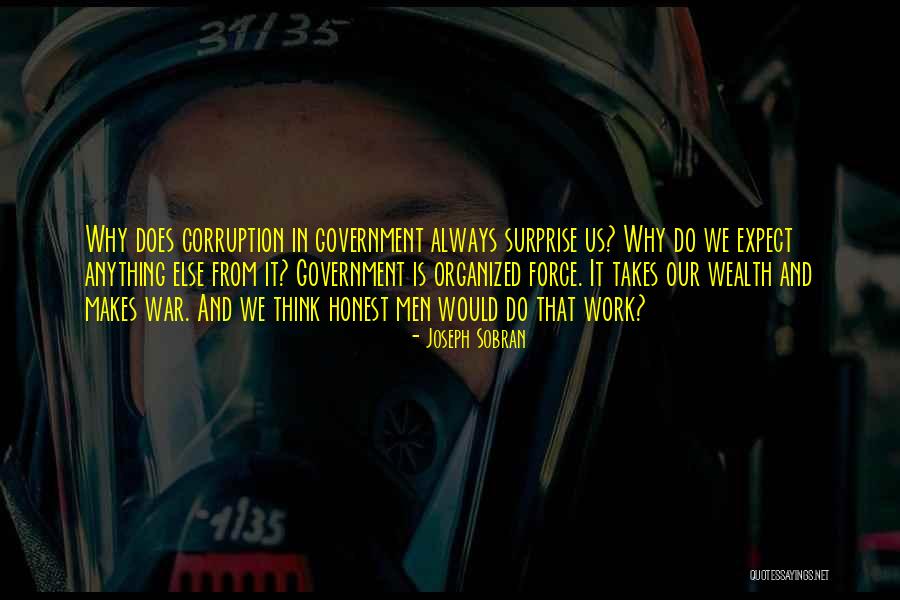 Us Corruption Quotes By Joseph Sobran Us Corruption Quotes By Joseph Sobran