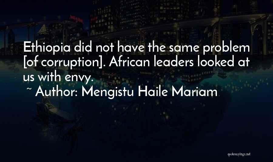 Us Corruption Quotes By Mengistu Haile Mariam
