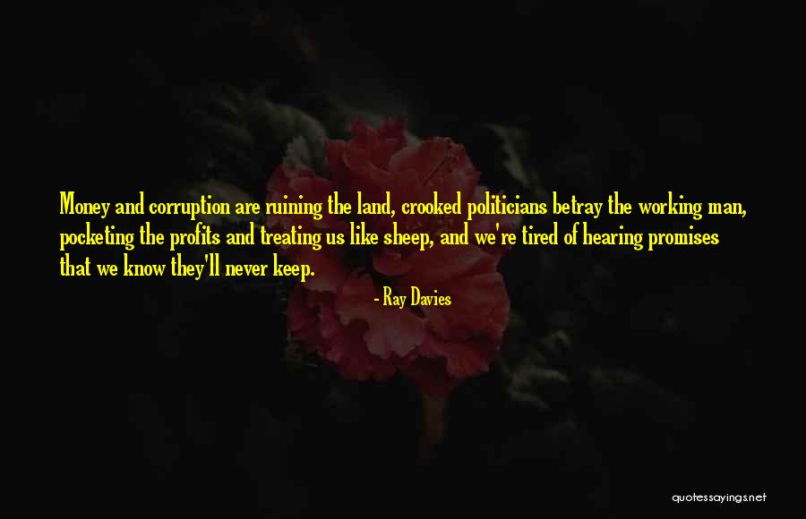 Us Corruption Quotes By Ray Davies Us Corruption Quotes By Ray Davies