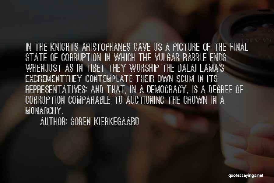 Us Corruption Quotes By Soren Kierkegaard