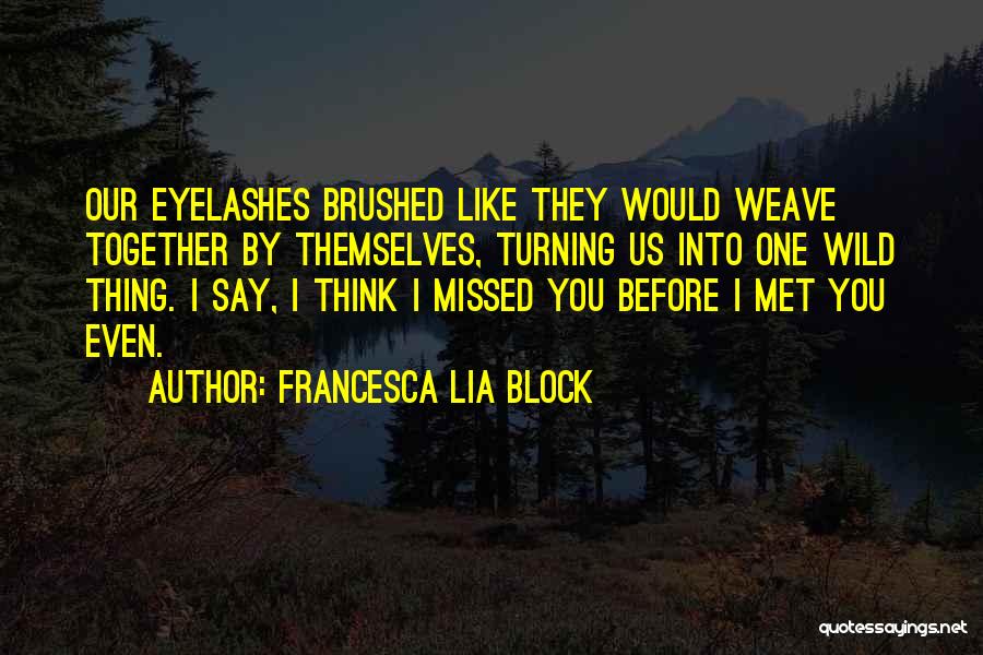 Us Couples Quotes By Francesca Lia Block