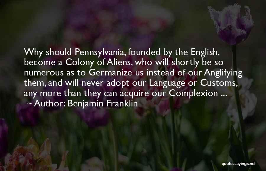 Us Customs Quotes By Benjamin Franklin