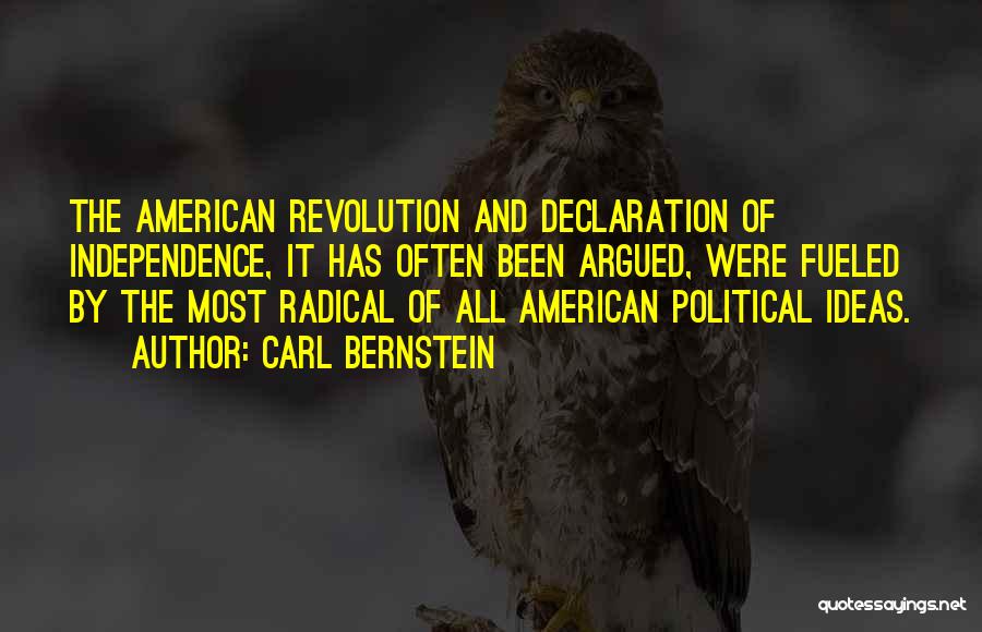 Us Declaration Of Independence Quotes By Carl Bernstein