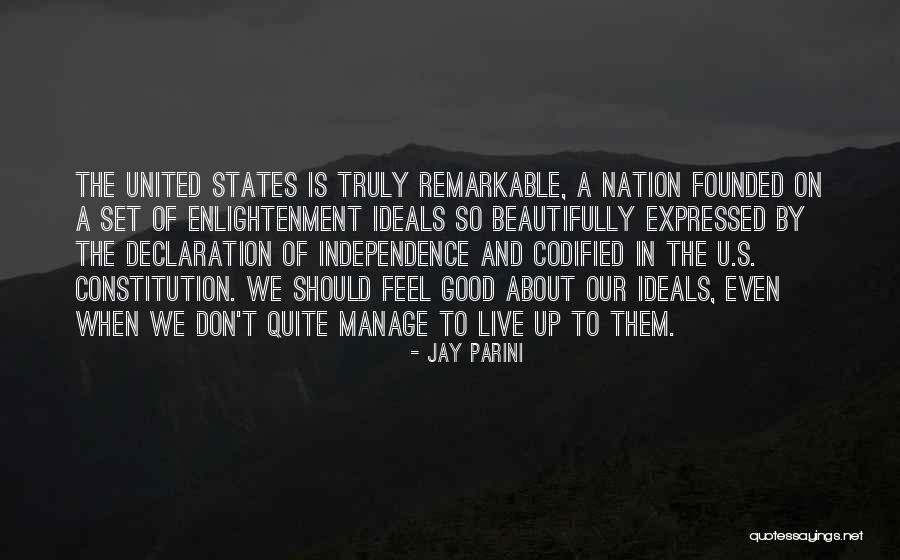 Us Declaration Of Independence Quotes By Jay Parini