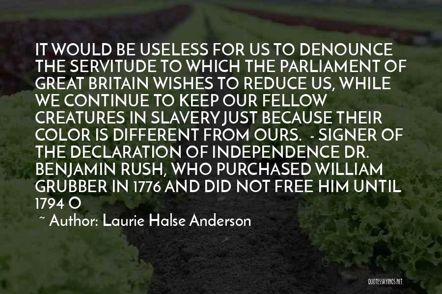 Us Declaration Of Independence Quotes By Laurie Halse Anderson