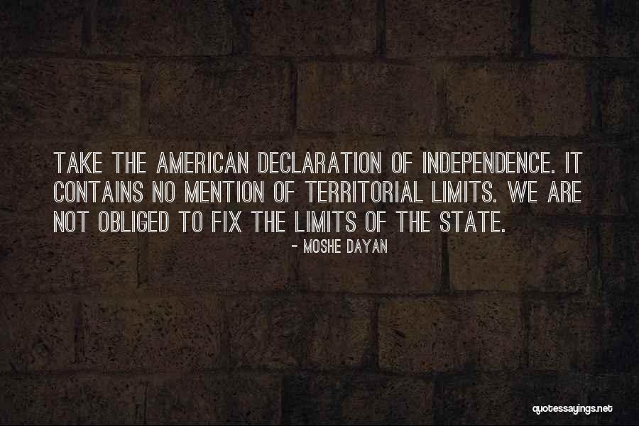 Us Declaration Of Independence Quotes By Moshe Dayan