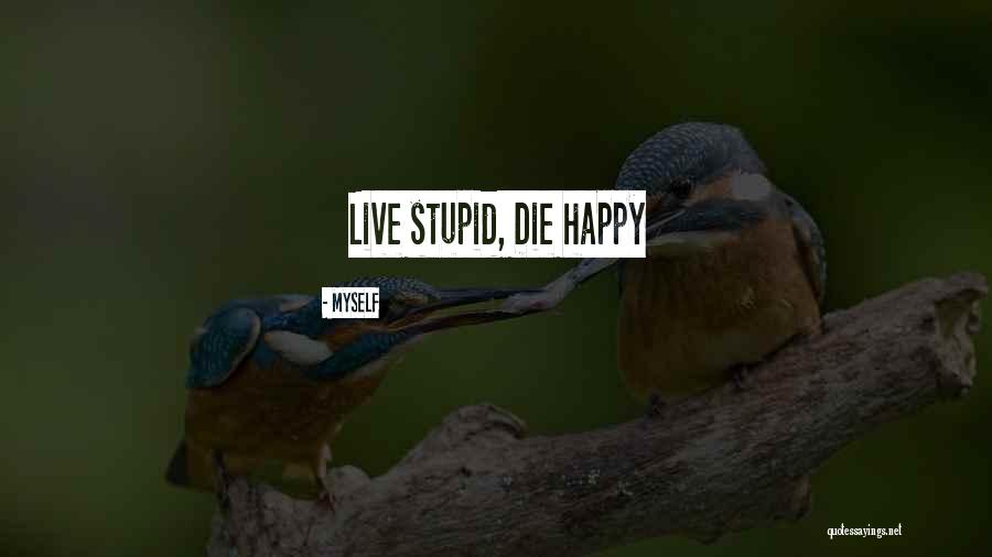 Us Dontics Quotes By Myself Us Dontics Quotes By Myself