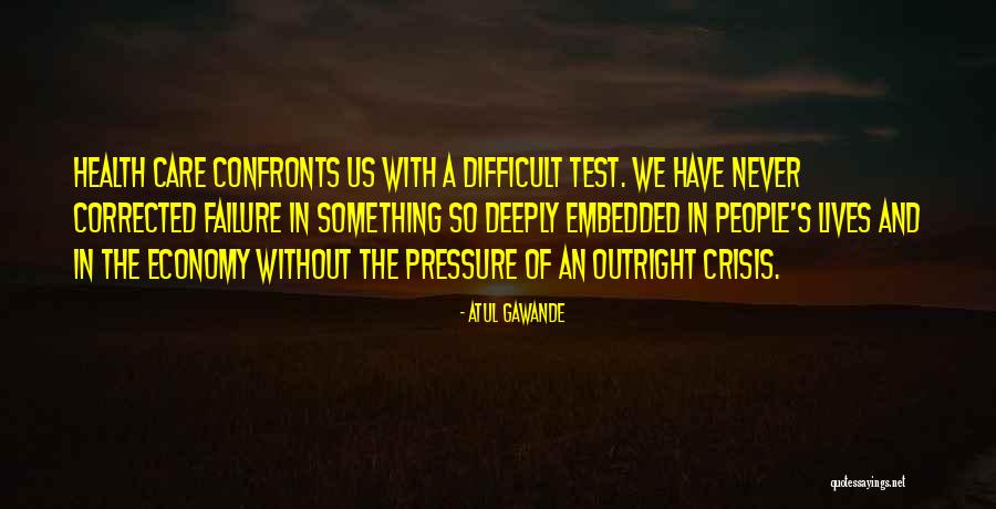 Us Economy Quotes By Atul Gawande Us Economy Quotes By Atul Gawande