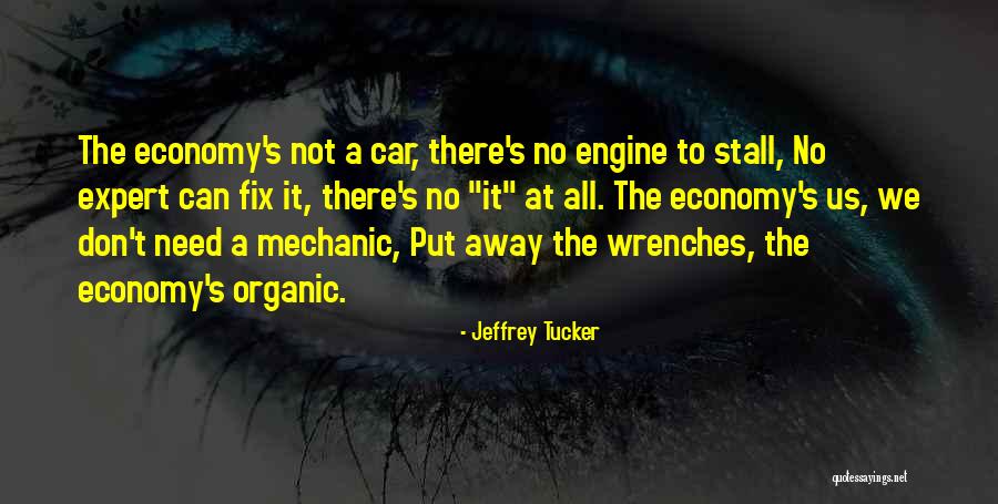 Us Economy Quotes By Jeffrey Tucker Us Economy Quotes By Jeffrey Tucker