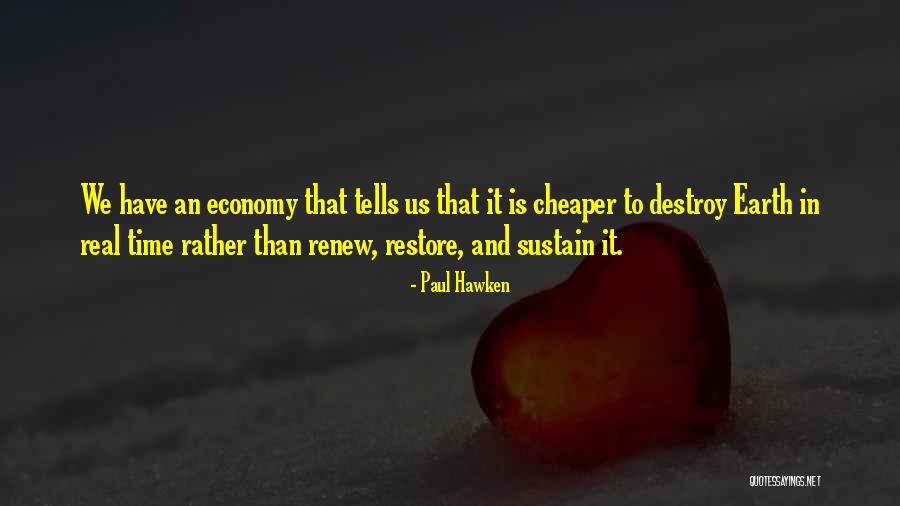 Us Economy Quotes By Paul Hawken Us Economy Quotes By Paul Hawken